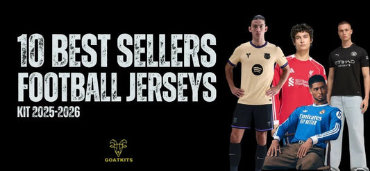 10 Best Sellers Football Jerseys of the 2025/26 Season