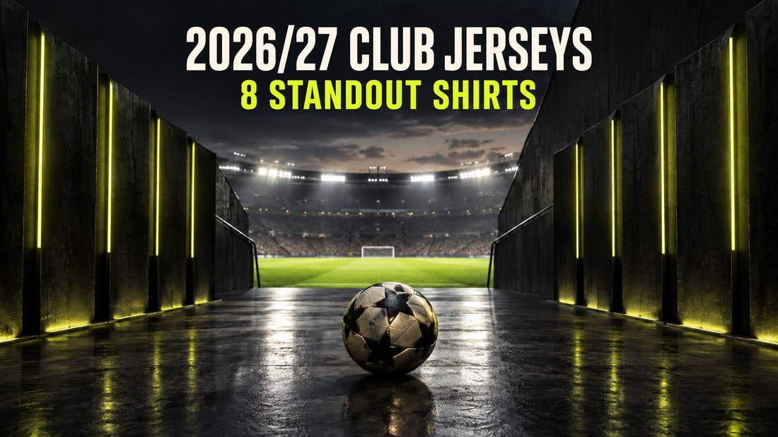 Best 2026/27 Club Jerseys: 8 Standout Football Shirts | GoatKits