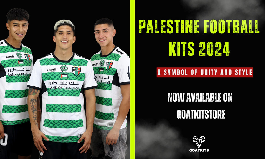 Palestine Football Kits 2024: A Symbol of Unity and Style