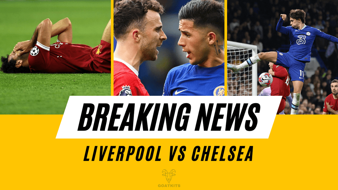 "CHELSEA Preview: Liverpool vs Chelsea – Predictions, Team News, and Line-ups" - Goatkits Store