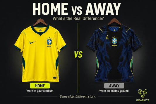 Home vs Away Football Jersey — What's the Real Difference? (2026) - Goatkits Store