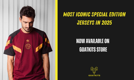 Most Iconic Special Edition Jerseys in 2025 - Goatkits Store